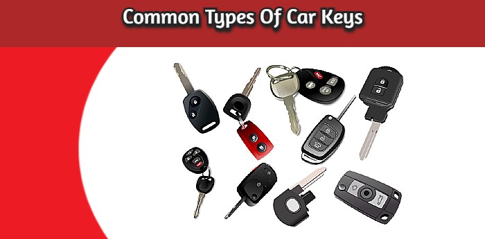 Common Types Of Car Keys